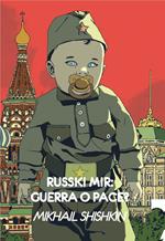 Russki mir: guerra o pace?