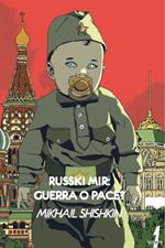 Russki mir: guerra o pace?