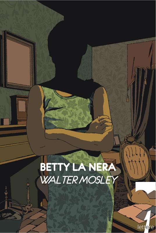 Betty la Nera - Walter Mosley - ebook