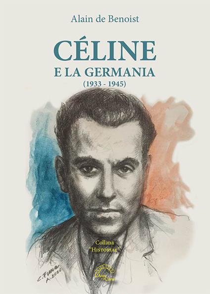 Céline e la Germania (1933-1945) - Alain de Benoist - copertina