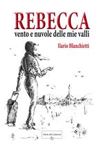 Rebecca. Vento e nuvole delle mie valli