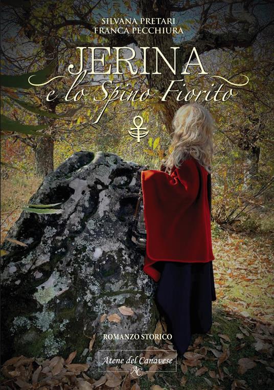 Jerina. e lo Spino Fiorito - Silvana Pretari,Franca Pecchiura - copertina