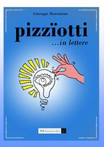 Pizzïotti... in lettere