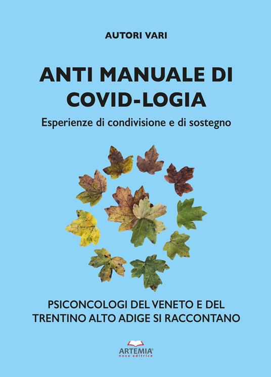 Anti manuale di covid-logia. Esperienze di condivisione e di sostegno - copertina