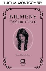 Kilmeny del frutteto. Ediz. integrale