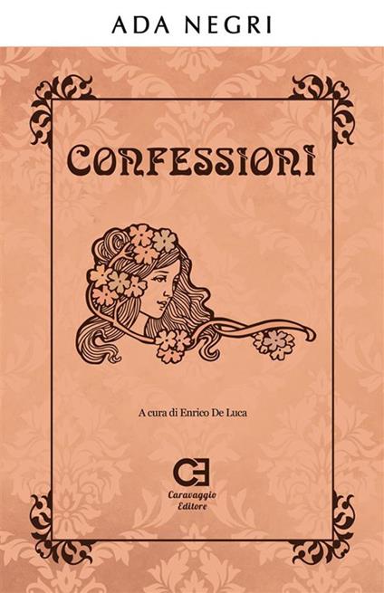 Confessioni - Ada Negri,Enrico De Luca - ebook