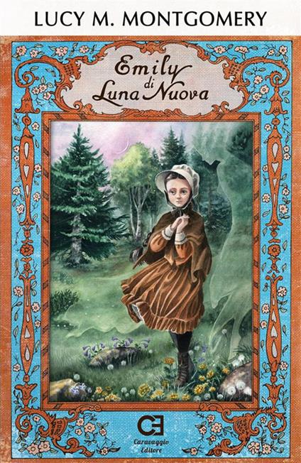 Emily di luna nuova - Lucy Maud Montgomery,Massimiliano Modica,Enrico De Luca,Andrea Gide - ebook