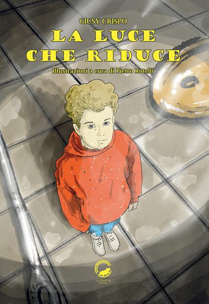 La luce che riduce - Giusy Crispo - copertina