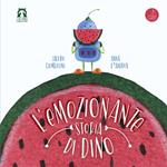 L'emozionante storia di Dino. Ediz. a colori