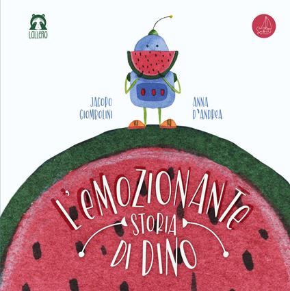 L'emozionante storia di Dino. Ediz. a colori - Jacopo Giombolini - copertina