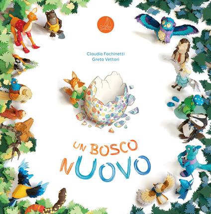 Un bosco nuovo. Ediz. illustrata - Claudia Fachinetti - copertina