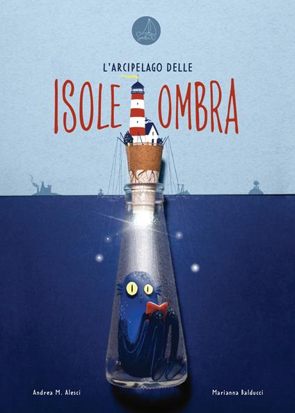 L'arcipelago delle isoleombra. Ediz. illustrata - Andrea M. Alesci - copertina