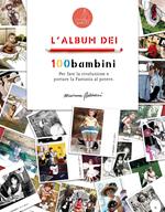 L'album dei 100bambini. Per fare la rivoluzione e portare la fantasia al potere