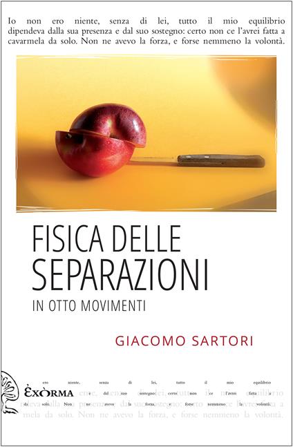 Fisica delle separazioni in otto movimenti - Giacomo Sartori - copertina