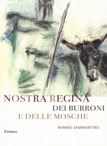 Nostra Regina dei burroni e delle mosche - Mimmo Sammartino - copertina