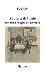 Alle feste di Natale. Versione filologica del racconto