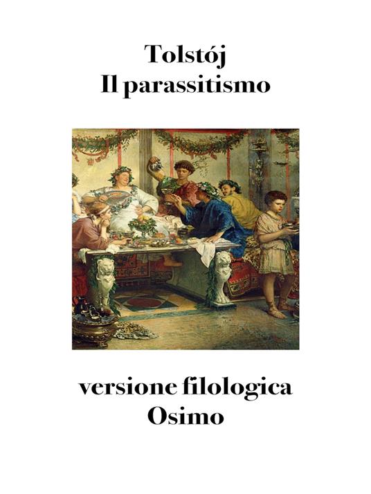 Il parassitismo. Versione filologica - Lev Tolstój - copertina