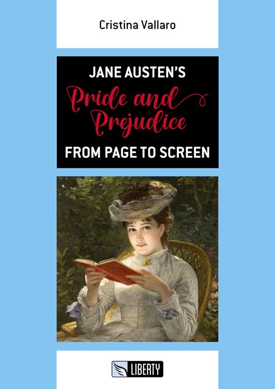 Jane Austen's Pride and Prejudice from Page to Screen. Ediz. per la scuola - Cristina Vallaro - copertina