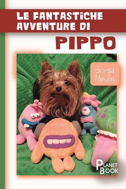 Le fantastiche avventure di Pippo - Giorgia Minunni - copertina