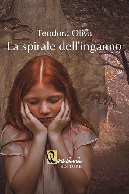 La spirale dell'inganno - Teodora Oliva - copertina