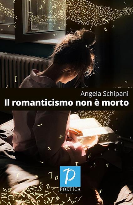 Il romanticismo non è morto - Angela Schipani - copertina