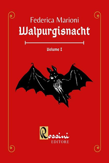 Walpurgisnacht. Vol. 1 - Federica Marioni - copertina