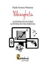 'Ndrangheta. La storia di un uomo la storia di una famiglia