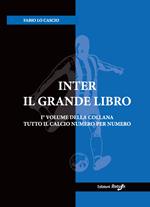 Inter. Il grande libro. Ediz. illustrata