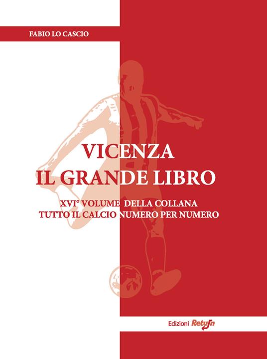 Vicenza. Il grande libro. Ediz. illustrata - Fabio Lo Cascio - copertina