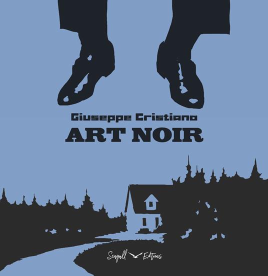 Art noir. Ediz. italiana e inglese - Giuseppe Cristiano - copertina