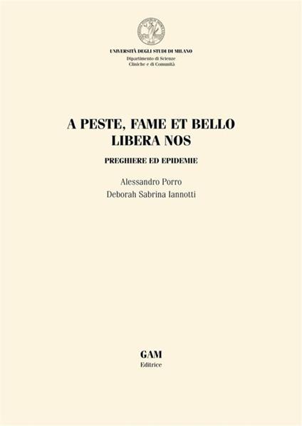 A peste, fame et bello libera nos. Preghiere ed epidemie - Deborah Sabrina Iannotti,Alessandro Porro - ebook