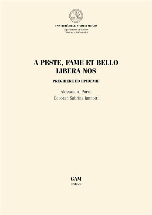 A peste, fame et bello libera nos. Preghiere ed epidemie - Deborah Sabrina Iannotti,Alessandro Porro - ebook