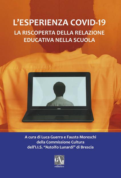 L'esperienza Covid-19. La riscoperta della relazione educativa nella scuola - copertina