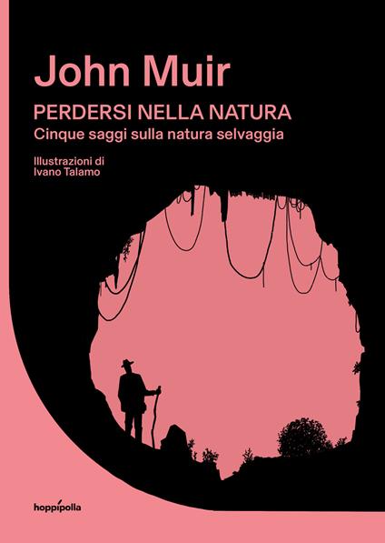 Perdersi nella natura. Cinque saggi sulla natura selvaggia - John Muir - copertina