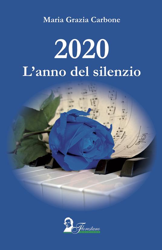 2020. L'anno del silenzio - Maria Grazia Carbone - copertina