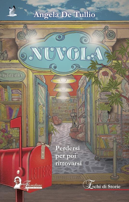 Nuvola. Perdersi per poi ritrovarsi - Angela De Tullio - copertina