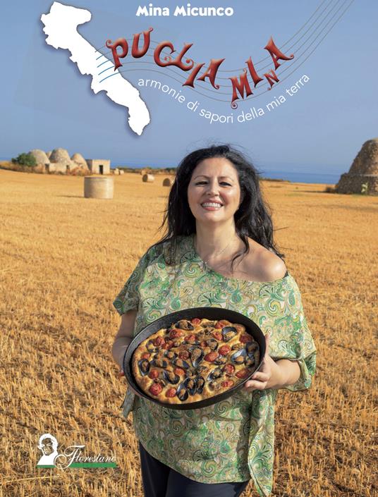 Puglia Mi(n)a. Armonie di sapori della mia terra - Mina Micunco - copertina