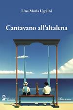 Cantavano all'altalena