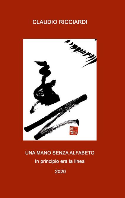 Una mano senza alfabeto. In principio era la linea - Claudio Ricciardi - copertina