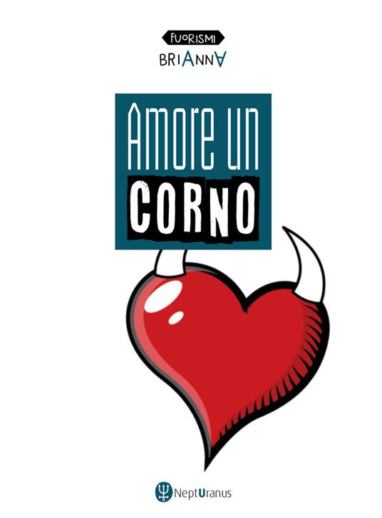 Amore un corno - Brianna - copertina