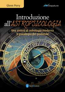 Image of Introduzione all'astropsicologia. Una sintesi di astrologia moderna e psicologia del profondo