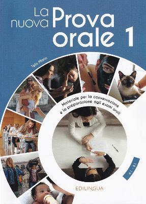 La nuova prova orale. Materiale per la conversazione e la preparazione agli esami orali. Vol. 1 - Telis Marin,Francesco Di Paolo - copertina