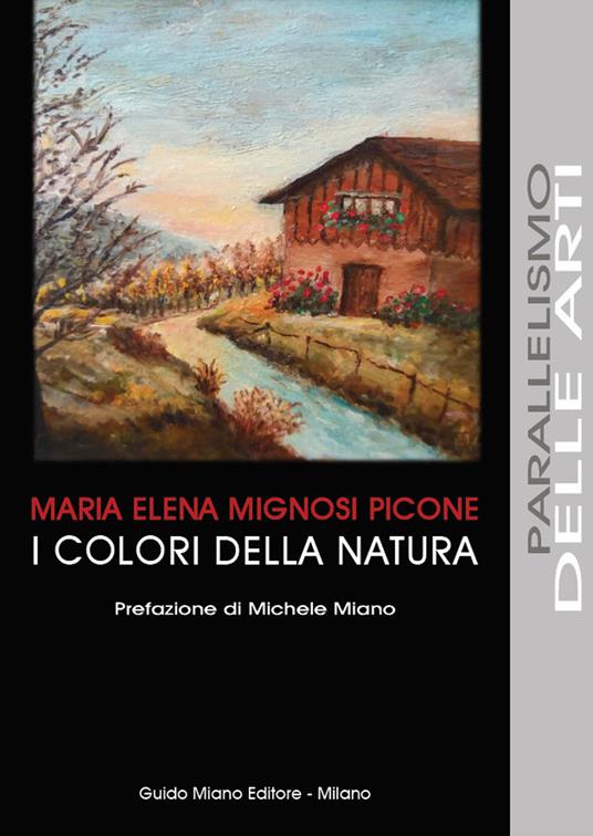 I colori della natura - Maria Elena Mignosi Picone - copertina