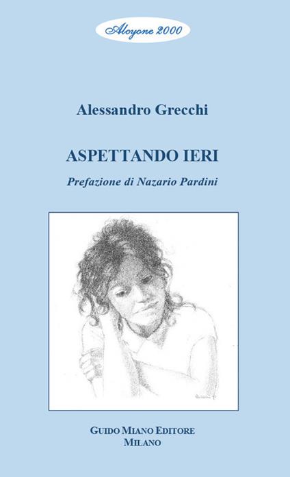 Aspettando ieri - Alessandro Grecchi - copertina