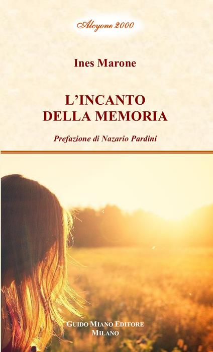L' incanto della memoria - Ines Marone - copertina