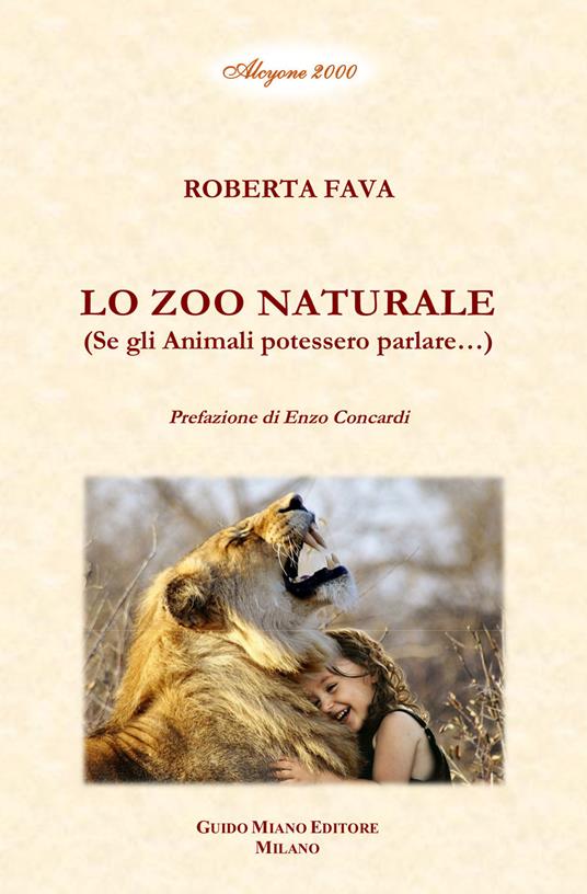 Lo zoo naturale. Se gli animali potessero parlare... - Roberta Fava - copertina