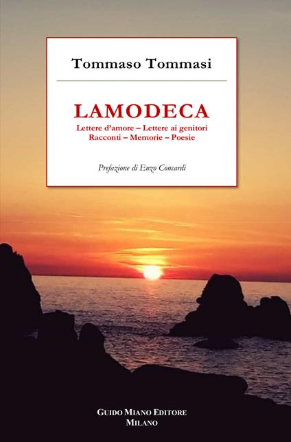 Lamodeca. Lettere d'amore, lettere ai genitori, racconti, memorie, poesie - Tommaso Tommasi - copertina