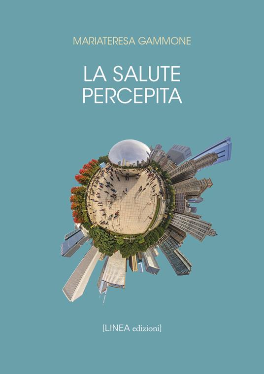 La salute percepita - Mariateresa Gammone - copertina