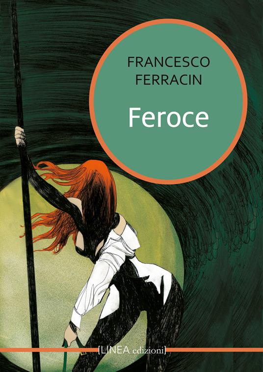 Feroce - Francesco Ferracin - copertina