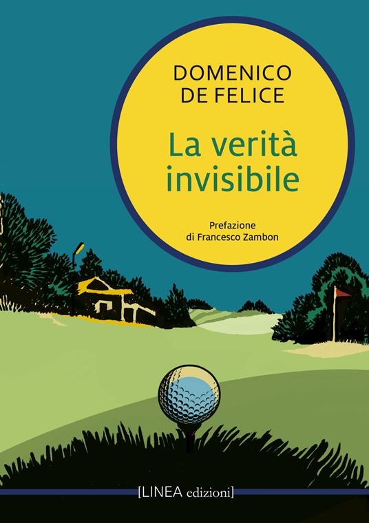 La verità invisibile - Domenico De Felice - copertina